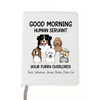 Customizable A5 Leather Journal 'Good Morning Human Servant"